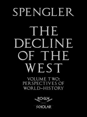 cover image of The Decline of the West, Volume II